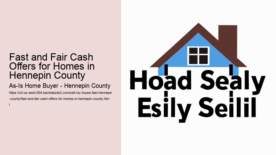 Fast and Fair Cash Offers for Homes in Hennepin County