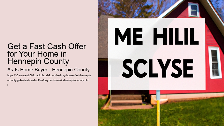 Get a Fast Cash Offer for Your Home in Hennepin County